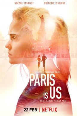 Paris Is Us (Paris est à nous) ปารีสแห่งรัก (2019) บรรยายไทย - ดูหนังออนไลน