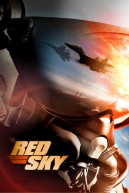 Red Sky สงครามพิฆาตเวหา (2014) - ดูหนังออนไลน