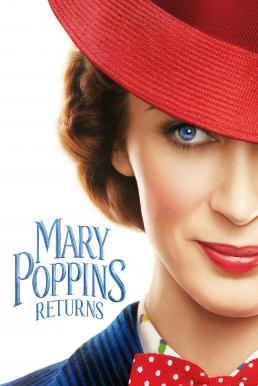 Mary Poppins Returns แมรี่ ป๊อบปิ้นส์ กลับมาแล้ว (2018) บรรยายไทย - ดูหนังออนไลน