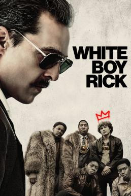 White Boy Rick ริค จอมทรหด (2018) บรรยายไทย