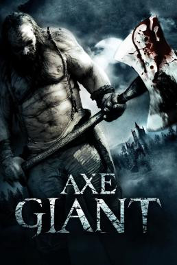 Axe Giant: The Wrath of Paul Bunyan ไอ้ขวานยักษ์สับนรก (2013) - ดูหนังออนไลน