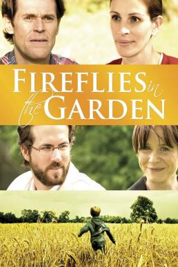 Fireflies in the Garden ปาฏิหาริย์สายใยรัก (2008) - ดูหนังออนไลน