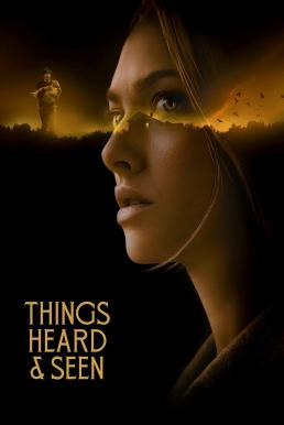 Things Heard & Seen แว่วเสียงวิญญาณหลอน (2021) NETFLIX